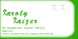karoly kaizer business card